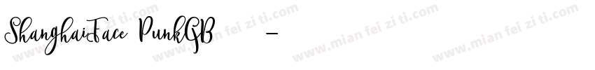 ShanghaiFace PunkGB字体下载字体转换